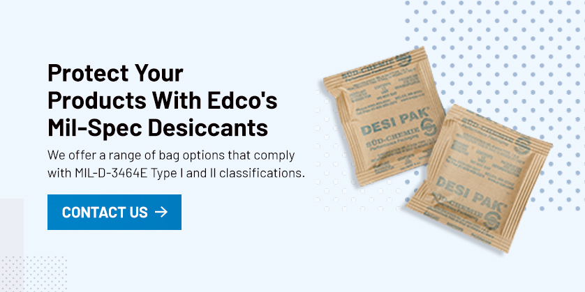 Protect Your Products With Edco's Mil-Spec Desiccants